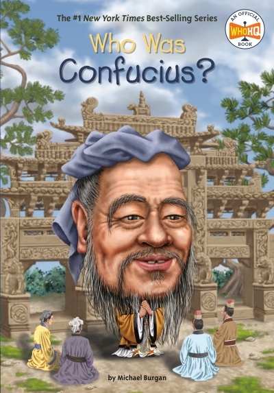 Who Was Confucius? | Burgan, Michael