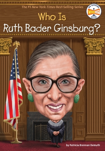 Who Is Ruth Bader Ginsburg? | Demuth, Patricia Brennan