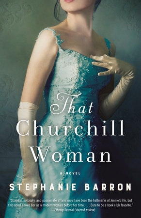 That Churchill Woman : A Novel | Barron, Stephanie