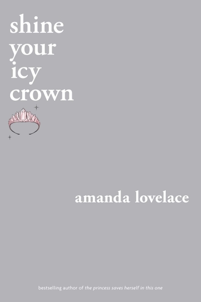 shine your icy crown | Lovelace, Amanda