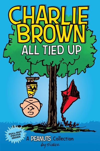 Charlie Brown: All Tied Up : A PEANUTS Collection | Schulz, Charles M.
