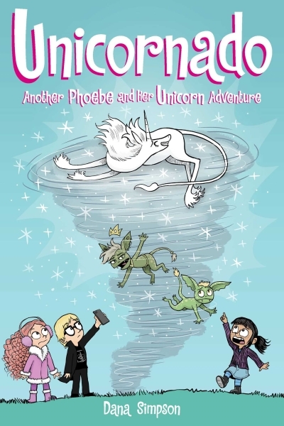 Another Phoebe and Her Unicorn Adventure Vol.16 - Unicornado | Simpson, Dana