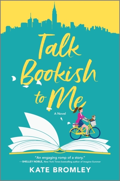 Talk Bookish to Me : A Novel | Bromley, Kate