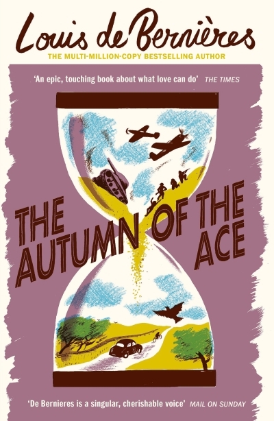 The Autumn of the Ace | de Bernieres, Louis