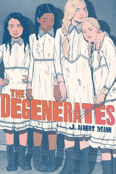 The Degenerates | Mann, J. Albert