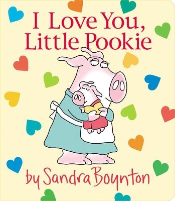 I Love You, Little Pookie | Sandra Boynton