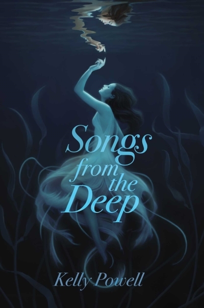Songs from the Deep | Powell, Kelly