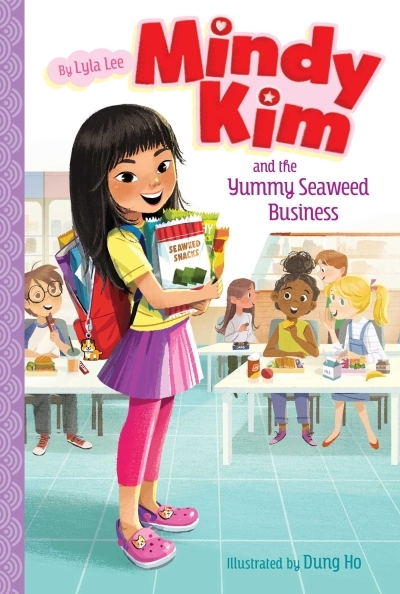 Mindy Kim T.01 - Mindy Kim and the Yummy Seaweed Business | Lee, Lyla