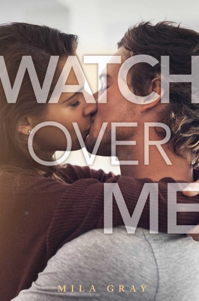 Watch Over Me | Gray, Mila