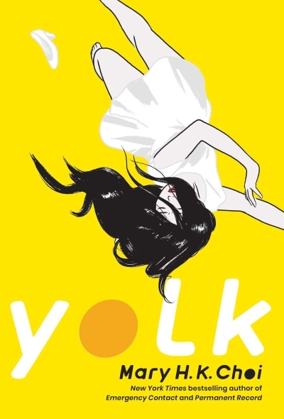 Yolk | Choi, Mary H. K.