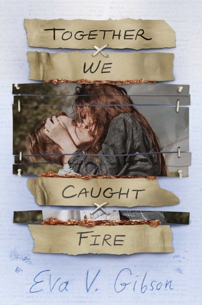 Together We Caught Fire | Gibson, Eva V.