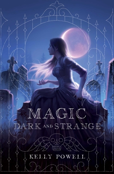 Magic Dark and Strange | Powell, Kelly