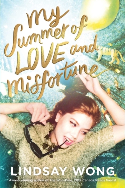 My Summer of Love and Misfortune | Wong, Lindsay