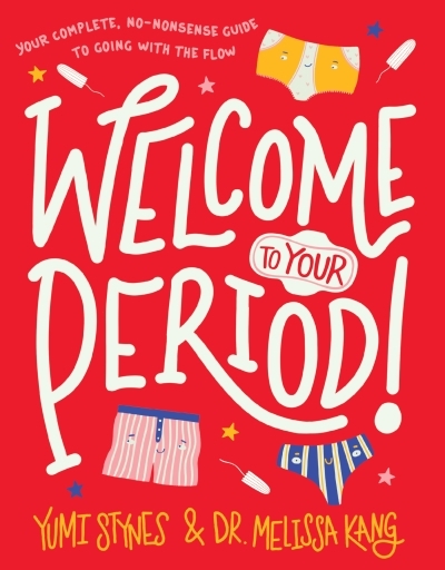 Welcome to Your Period! | Stynes, Yumi