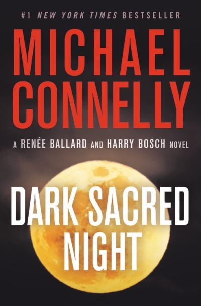 A Renée Ballard and Harry Bosch Novel T.21 - Dark Sacred Night | Connelly, Michael