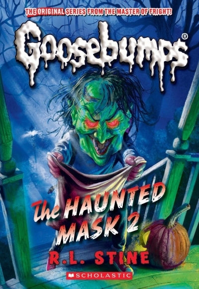 The Haunted Mask II (Classic Goosebumps #34) | Stine, R. L. (Auteur)