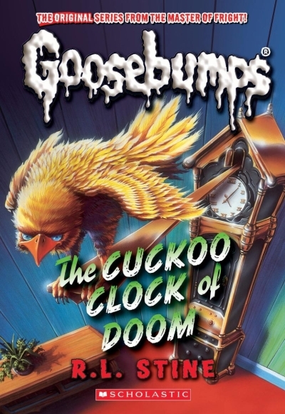 The Cuckoo Clock of Doom (Classic Goosebumps #37) | Stine, R. L. (Auteur)