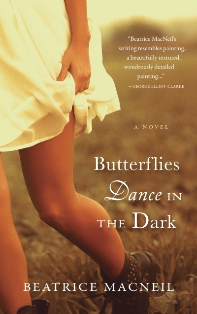 Butterflies Dance in the Dark | Macneil, Beatrice