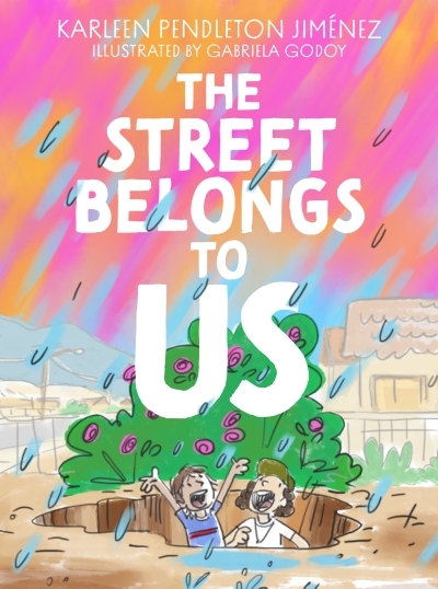The Street Belongs to Us | Pendleton Jimenez, Karleen