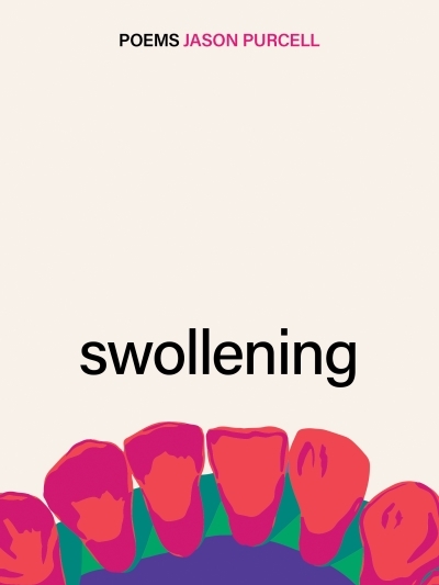 Swollening | Purcell, Jason