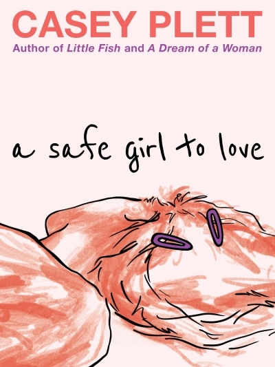 A Safe Girl to Love | Plett, Casey