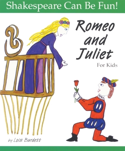 Romeo and Juliet for Kids | Burdett, Lois