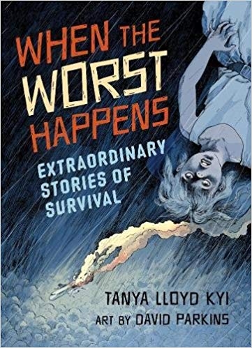When the worst happens | Tanya Lloyd Kyi