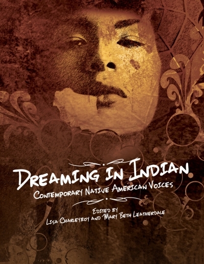 Dreaming in Indian : Contemporary Native American Voices | Charleyboy, Lisa