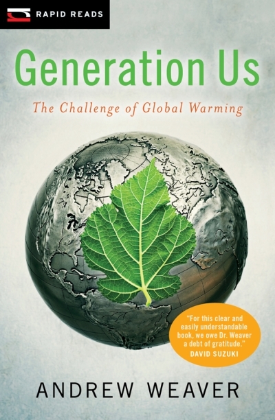 Rapid Reads - Generation Us : The Challenge of Global Warming | Weaver, Andrew