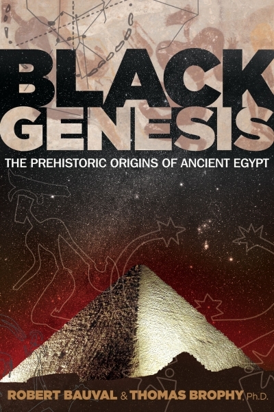 Black Genesis : The Prehistoric Origins of Ancient Egypt | Bauval, Robert