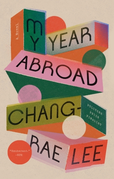 My Year Abroad : A Novel | Lee, Chang-rae