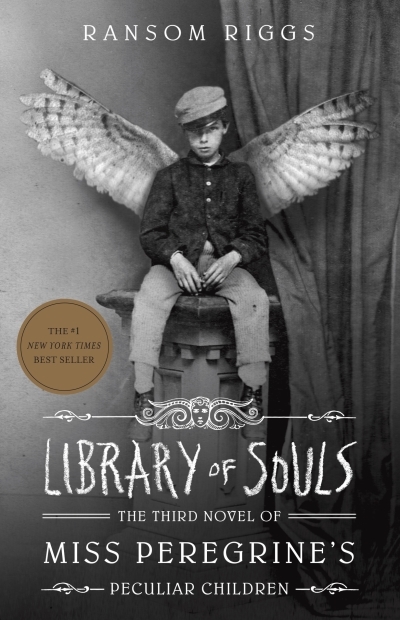 Miss Peregrine's Peculiar Children T.03 - Library of Souls | Riggs, Ransom