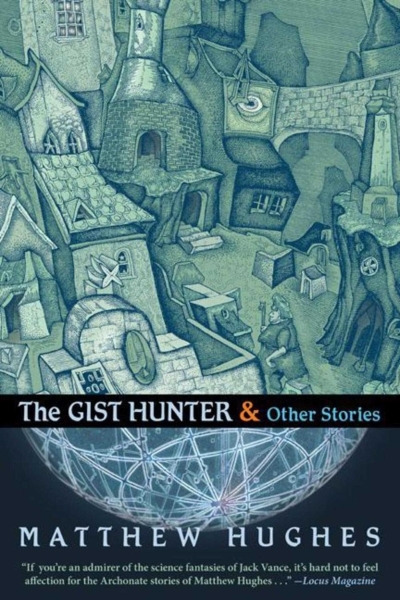 Gist Hunter & Other Stories (The) | Hughes, Matthew