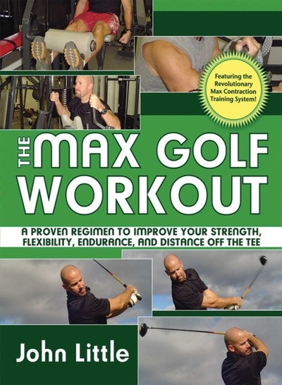 Max Golf Workout (The) | Little, John