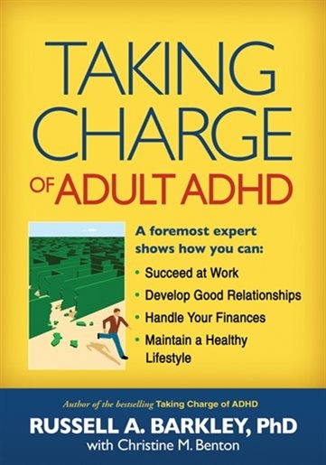 Taking Charge of Adult ADHD | Russell A. Barkley, Christine M. Benton