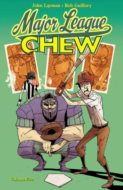 Chew Vol. 5 : Major League Chew | Layman, John (Auteur)
