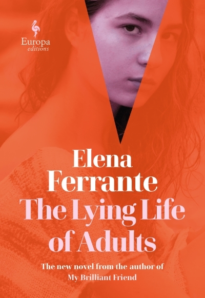 The Lying Life of Adults | Ferrante, Elena