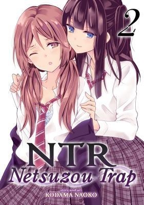 NTR : Netsuzou Trap T.02 | Kodama, Naoko