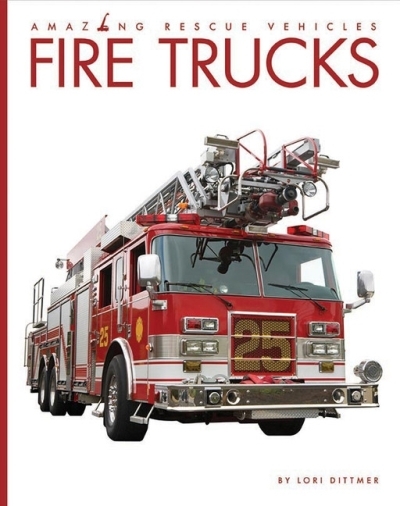 Fire Trucks | Dittmer, Lori (Auteur)
