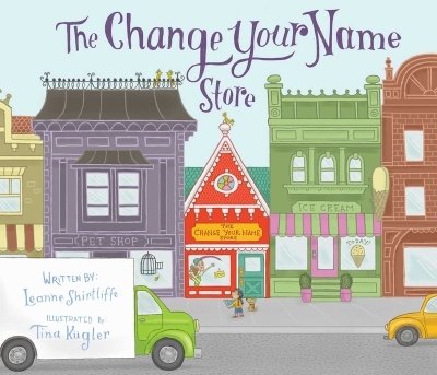 The Change Your Name Store | Shirtliffe, Leanne