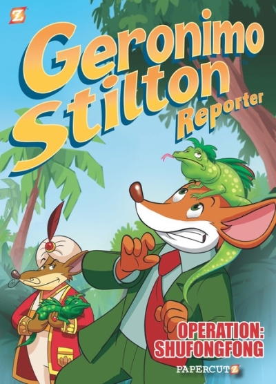 Geronimo Stilton Reporter T.01 - Operation: Shufongfong | Bonjour, Vincent