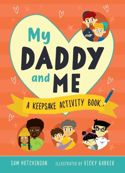 My Daddy and Me : A Keepsake Activity Book | Hutchinson, Sam