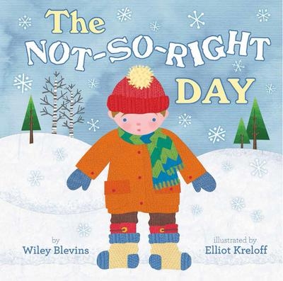 Not-So-Right Day (The) | Wiley Blevins & Elliott Krelof