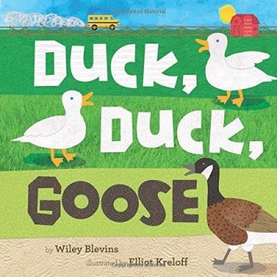 Duck, Duck, Goose | Wiley Blevins & Elliott Krelof