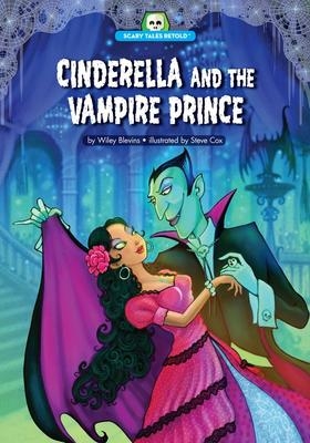 PB Cinderella & the Vampire | Steve Cox & Wiley Blevins