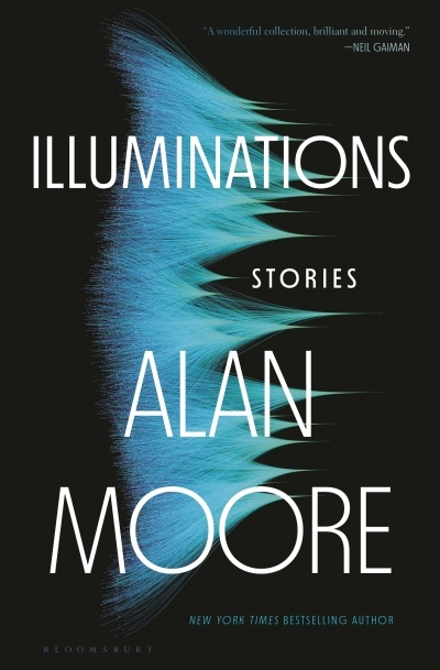 Illuminations : Stories | Moore, Alan