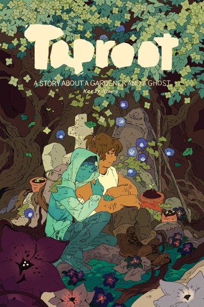 Taproot : A Story About A Gardener and A Ghost | Young, Keezy