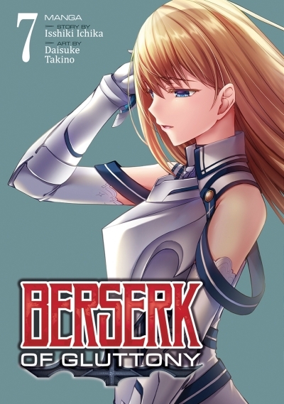 Berserk of Gluttony (Manga) Vol. 7 | Ichika, Isshiki (Auteur) | Daisuke, Takino (Illustrateur)