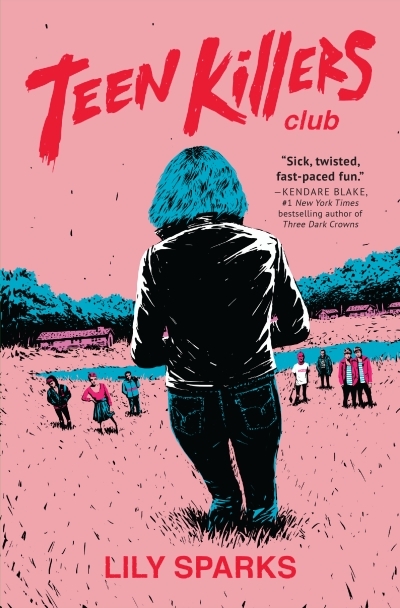 Teen Killers Club T.01 - A Novel | Sparks, Lily
