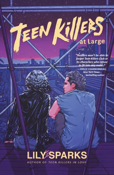 Teen Killers At Large | Sparks, Lily (Auteur)